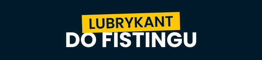 Lubrykant do fistingu