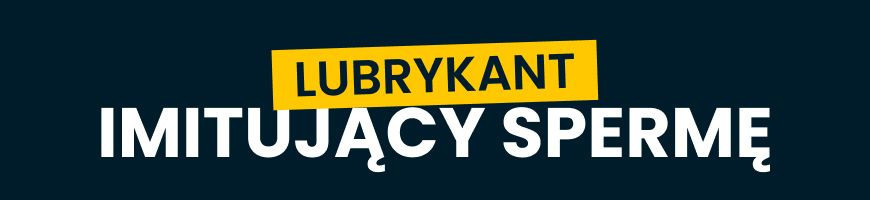 Lubrykant efekt spermy